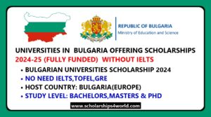 Bulgaria Scholarships without IELTS 2024 | Fully Funded