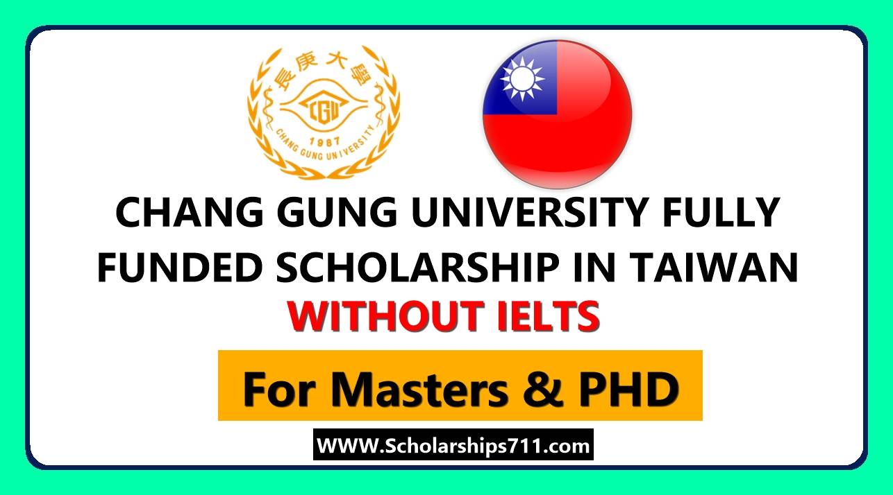 CGU Scholarships in Taiwan 2024 Fully Funded