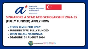 Fully Funded Singapore A STAR ACIS Scholarship 2025