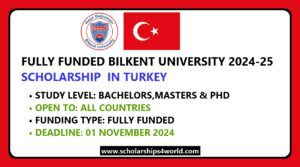 Fully Funded Bilkent University Scholarship in Turkey 2025