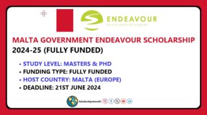 Fully Funded Malta Government Endeavour Scholarship 2024-25