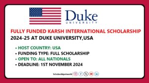 Karsh International Scholarship 2024-25 at Duke University, USA…