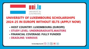 University of Luxembourg Scholarships 2024 (No IELTS Requires)