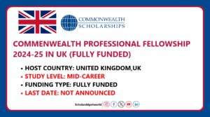 Commonwealth Professional Fellowship 2025 in UK (Fully Funded)